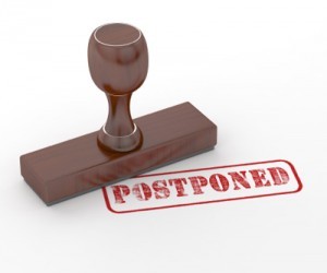 Postponed